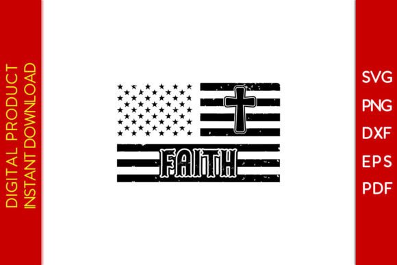 Faith with USA Flag SVG Cut File for Crafts and Graphics
