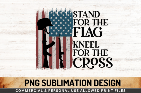 Stand for the Flag Kneel for the Png: A Graphic Asset for Crafts and Branding